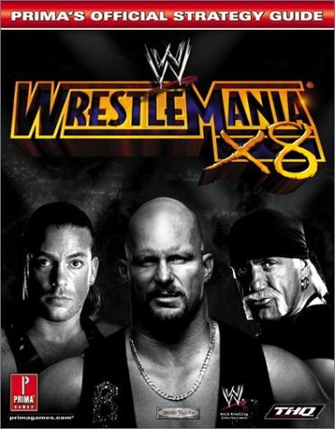 WWE WrestleMania x8 (Prima's Official Strategy Guide) (9780761539865) by Kolmos, Keith