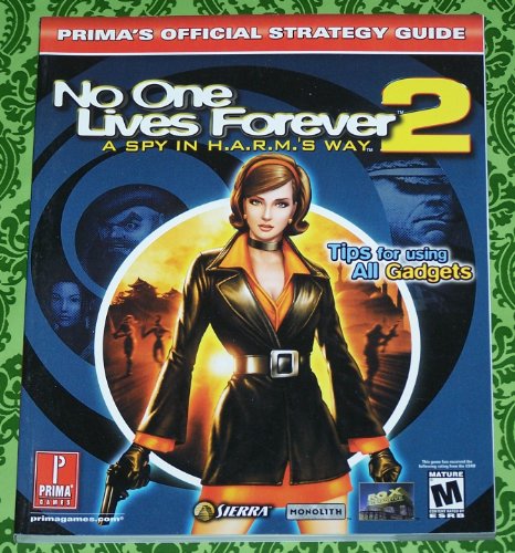 Beispielbild fr No One Lives Forever 2: A Spy in H.A.R.M.'s Way (Prima's Official Strategy Guide) zum Verkauf von Jenson Books Inc