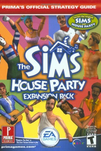 

The Sims: House Party, Expansion Pack Prima"s Official Strategy Guide / Mark Cohen
