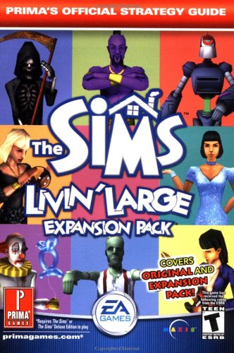 Beispielbild fr The Sims: Livin' Large, Expansion Pack Prima's Official Strategy Guide zum Verkauf von Wally's Books