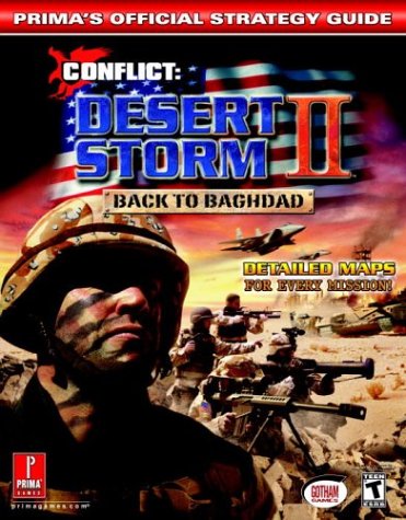 9780761542834: Conflict: Desert Storm II: Back to Baghdad: Prima's Official Strategy Guide (Prima's Official Strategy Guides)