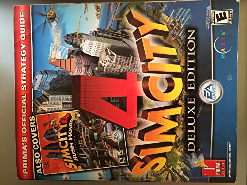 SimCity 4: Deluxe Edition (also Covers Rush Hour Expansion) (Prima's Official Strategy Guide) (9780761543282) by Kramer, Greg