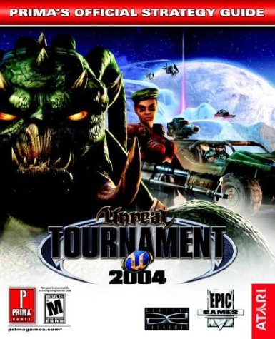 Stock image for Unreal Tournament 2004 (Prima's Official Strategy Guide) for sale by Bayside Books