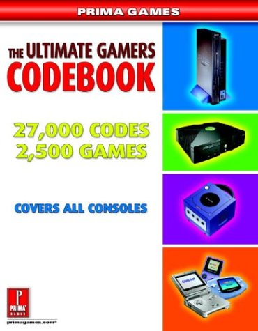 Imagen de archivo de The Ultimate Gamers Code Book (Prima Games) a la venta por Half Price Books Inc.