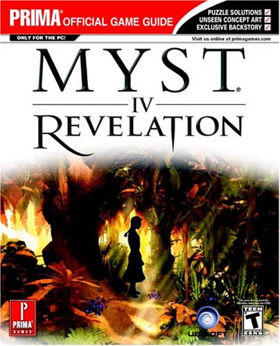 Beispielbild fr Myst IV: Revelation (Prima Official Game Guide) zum Verkauf von ZBK Books