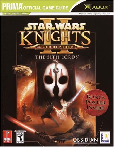 9780761549505: Star Wars Knights of the Old Republic II: The Sith Lords (Prima Official Game Guide)