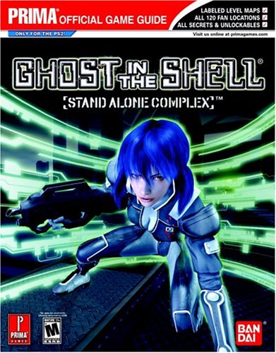 Imagen de archivo de Ghost in the Shell: Stand Alone Complex (Prima Official Game Guide) a la venta por Thylacine Books