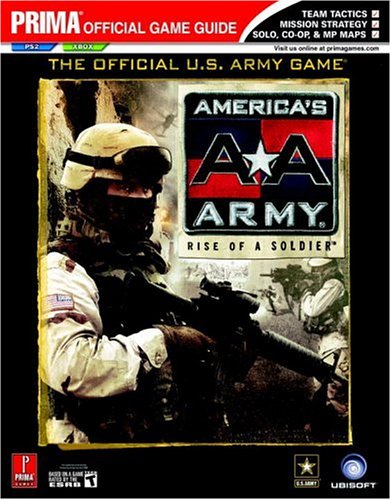 Beispielbild fr America's Army: Rise of a Soldier (Prima Official Game Guide) zum Verkauf von HPB-Movies