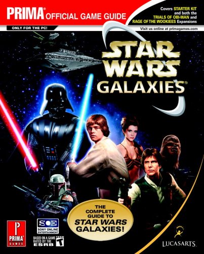 Beispielbild fr Star Wars Galaxies: The Complete Guide (Prima Official Game Guide) zum Verkauf von Goodwill San Antonio