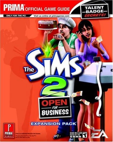 Stock image for The Sims 2: Open for Business (Prima Official Game Guide) for sale by Books of the Smoky Mountains
