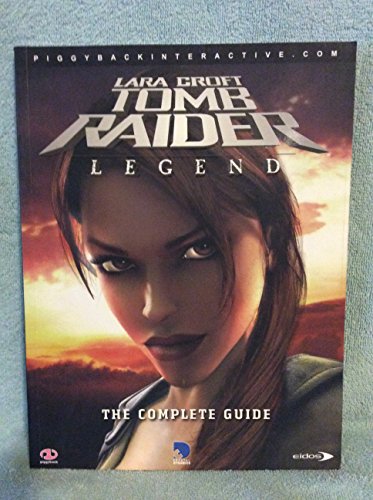 Stock image for Tomb Raider: Legend: The Complete Official Guide for sale by Once Upon A Time Books
