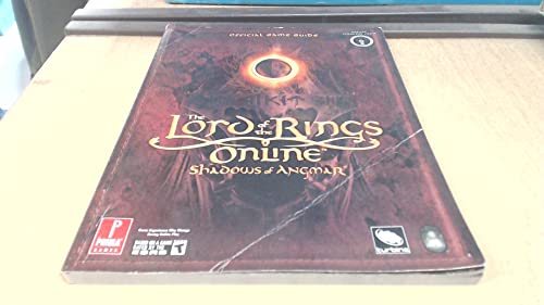 Stock image for The Lord of the Rings Online: Shadows of Angmar (Prima Official Game Guide) for sale by Books of the Smoky Mountains