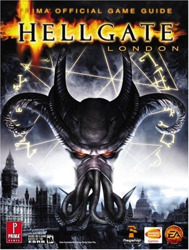 Beispielbild fr Hellgate: London (with double-sided pull-out poster): Prima Official Game Guide: The Official Strategy Guide (Prima Official Game Guides) zum Verkauf von medimops