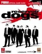 Reservoir Dogs (Prima Official Game Guide) (9780761553854) by Birlew, Dan