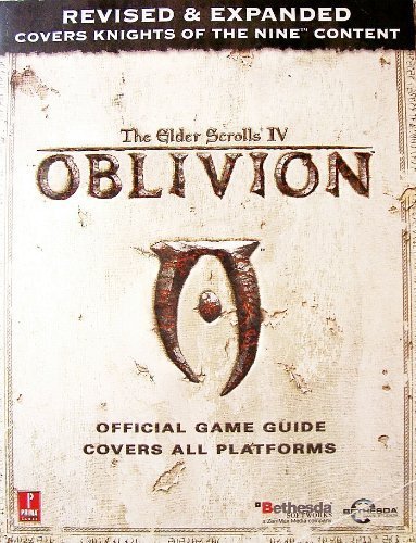 Stock image for Elder Scrolls IV: Oblivion Official Game Guide Covers All Platforms: Revised and Expanded Covers Knights of the Nine Content for sale by Lexington Books Inc