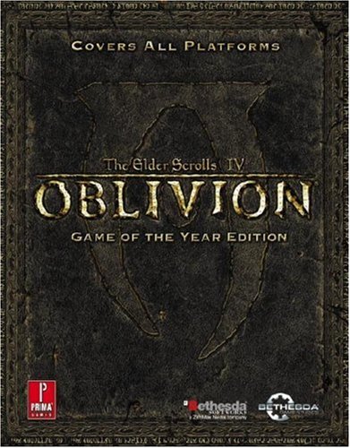 Stock image for Elder Scrolls IV : Oblivion Game of the Year: Prima Official Game Guide for sale by Mahler Books