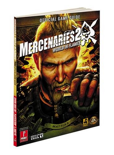 Stock image for Mercenaries 2: World in Flames: Prima Official Game Guide for sale by SecondSale