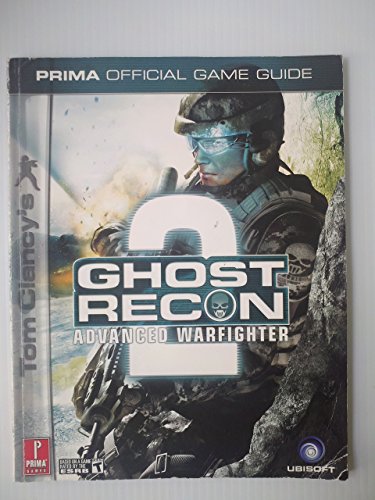 Tom Clancy's Ghost Recon Advanced Warfighter 2: Prima Official Game Guide (9780761556404) by Knight, Michael