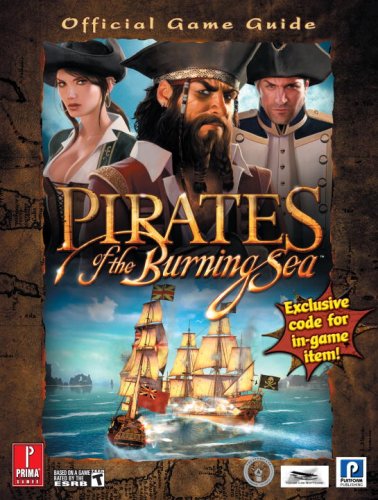9780761557074: Pirates of the Burning Sea Official Game Guide (Prima Official Game Guide)