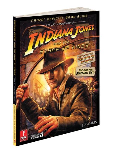 Indiana Jones and the Staff of Kings: Prima Official Game Guide (9780761562177) by Stratton, Stephen