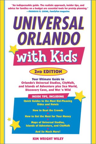 9780761563587: Universal Orlando with Kids, 2nd Edition: Your Ultimate Guide to Orlando's Universal Studios, CityWalk, and Islands of Adventure (Travel with Kids)