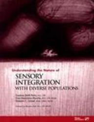Beispielbild fr Understanding the Nature of Sensory Integration With Diverse Populations zum Verkauf von Read&Dream