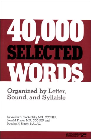9780761623007: 40,000 SELECTED WORDS (SOFTBND) Organized by Letter, Sound and Syllable