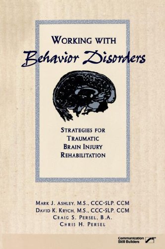 Stock image for Working With Behavior Disorders: Strategies for Traumatic Brain Injury Rehabilitation for sale by HPB-Ruby