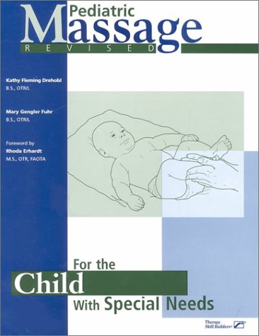 9780761640929: Pediatric Massage - Revised