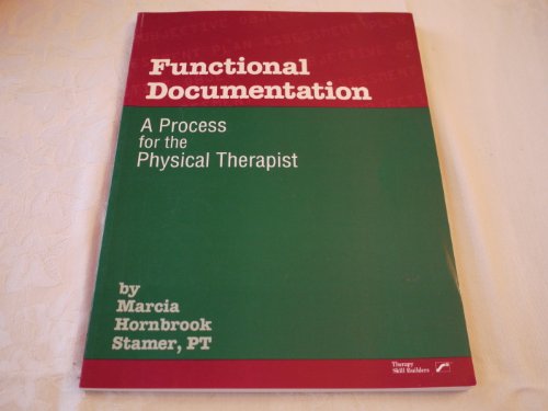 Stock image for Functional Documentation: A Process for the Physical Therapist for sale by Haaswurth Books