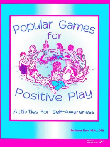 9780761643623: Popular Games for Positive Play: Activities for Self-Awareness