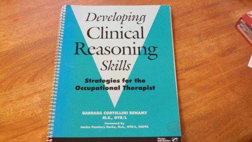 9780761645771: Developing Clinical Reasoning Skills: Strategies for the Occupational Therapist