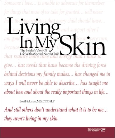 9780761664970: Living in My Skin: The Insiders View of Life With a Special Need Child