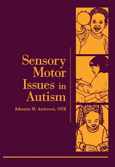 Imagen de archivo de Sensory Motor Issues in Autism a la venta por WeBuyBooks