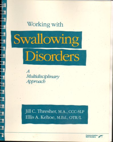 9780761678076: Working With Swallowing Disorders: A Multidisciplinary Approach