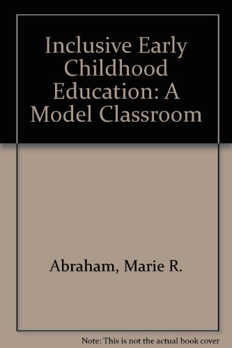 Beispielbild fr Inclusive Early Childhood Education: A Model Classroom zum Verkauf von HPB-Red