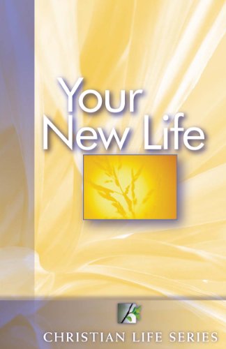 Stock image for Your New Life (Christian Life Series, Course 1 Volume 1) for sale by Red's Corner LLC