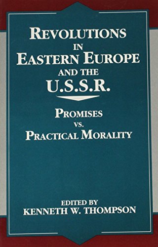 9780761800507: Revolutions in Eastern Europe and the U.S.S.R.: Promises vs. Practical Morality (Miller Center Series on a New World Order)