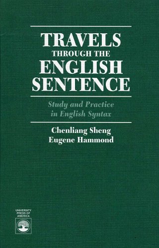 9780761801184: Travels Through the English Sentence: Study and Practice in English Syntax