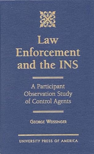 Law Enforcement and the INS : A Participant Observation Study of Control Agents