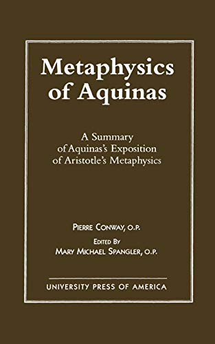Imagen de archivo de Metaphysics of Aquinas: A Summary of Aquinas's Exposition of Aristotle's Metaphysics a la venta por HPB-Red