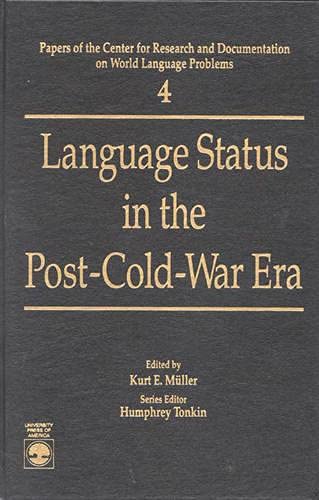 Language Status in the Post-Cold-War Era: Papers of the Center for Research and Documentation on ...