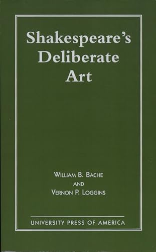 Stock image for Shakespeare's Deliberate Art for sale by Tiber Books