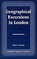 Imagen de archivo de Geographical Excursions in London a la venta por Michael Lyons