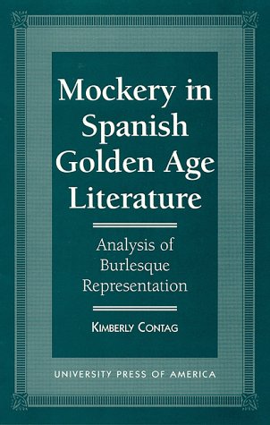 Mockery In Spanish Golden Age Literature - Analysis of Burlesque Representation