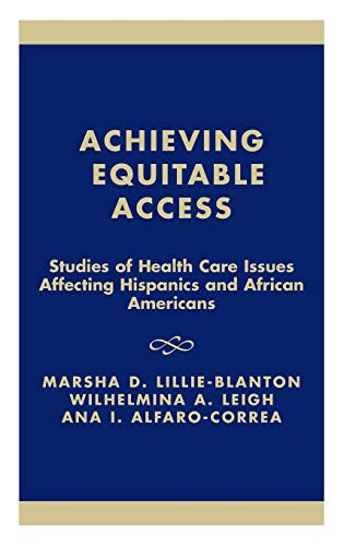 Beispielbild fr Achieving Equitable Access: Studies of Health Care Issues Affecting Hispanics and African-Americans (Joint Center for Political and Economic Studies) zum Verkauf von Michael Lyons