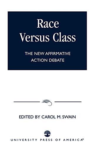 Imagen de archivo de Race Versus Class: The New Affirmative Action Debate a la venta por Wizard Books