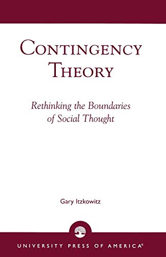 Stock image for Contingency Theory : Rethinking the Boundaries of Social Thought for sale by Better World Books Ltd