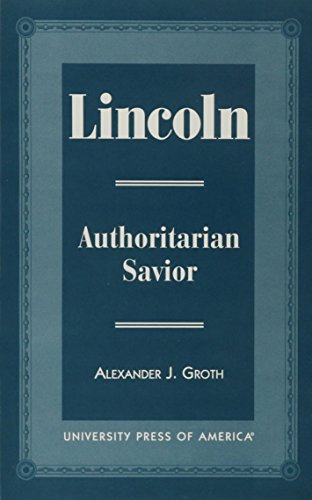 Beispielbild fr Lincoln: Authoritarian Savior zum Verkauf von ThriftBooks-Dallas