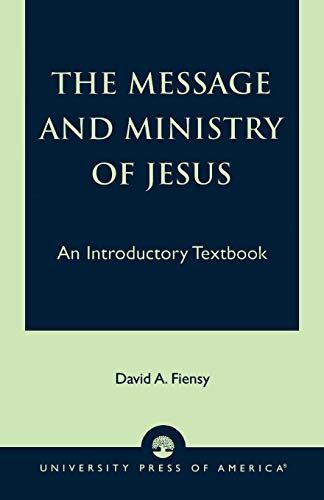 Beispielbild fr The Message and Ministry of Jesus: An Introductory Textbook zum Verkauf von HPB-Diamond